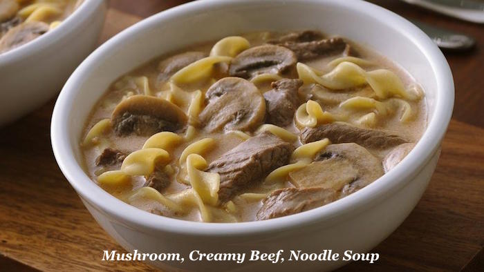 Mushroom, Creamy Beef, Noodle Soup